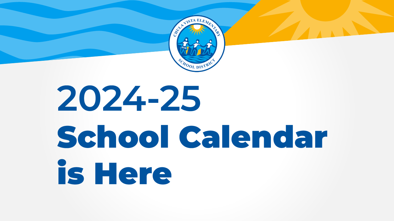 2024-25 School Calendar Is Here - Chula Vista Elementary School inside Cvesd Calendar 2024 - 2025 Printable | CalendarCrazePrint.Com