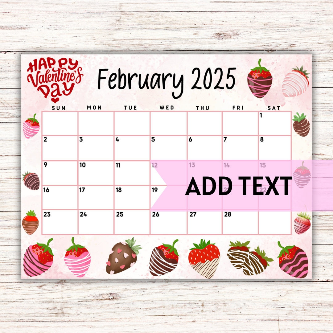 Editable Printable February Calendar 2025 Cute Valentine&amp;#039;S Day February 2025 Calendar W/ Chocolate Covered Strawberries Monthly Calendar - Etsy regarding February 2025 Calendar Valentine&amp;amp;#039;s Day