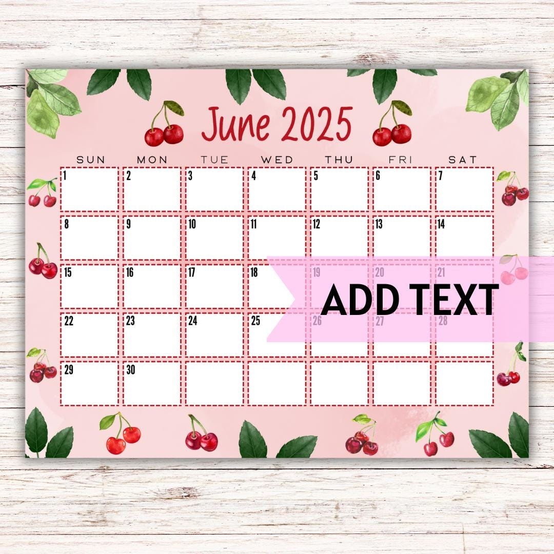 Editable Printable June Calendar 2025 | Cute Watercolor Cherry Themed June Calendar W/ Watercolor Leaves | Fillable Calendar - Etsy within June Dry Erase Calendar Ideas 2025