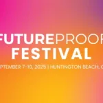 Future Proof Festival 2025 | 7Th 10Th Sep 25 | Usa For Events September 2025 In Usa