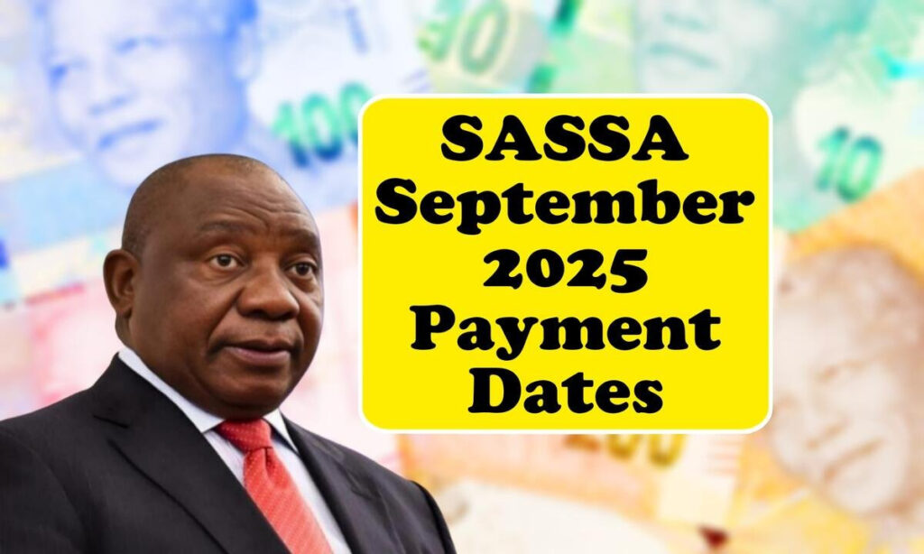 Sassa September 2025 Grant Dates: Pension, Disability And Child For Show Me The Month Of September 2025 Sassa September 2025 Grant Dates: Pension, Disability And Child For Show Me The Month Of September 2025